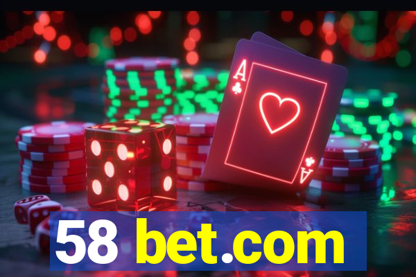 58 bet.com